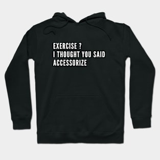 Funny gym quote Hoodie